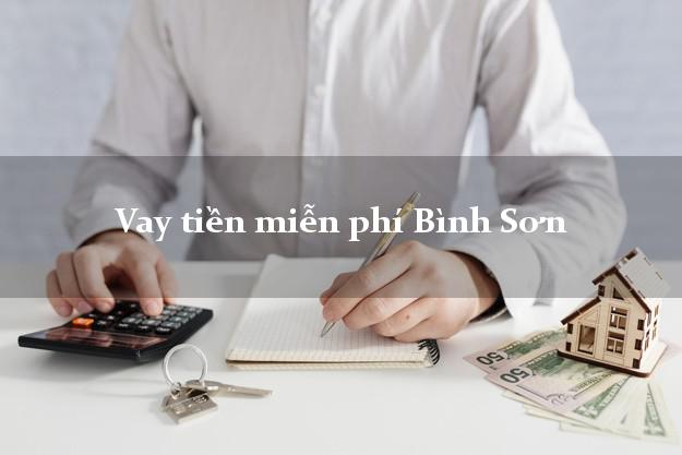 Vay tiền miễn phí Bình Sơn Quảng Ngãi