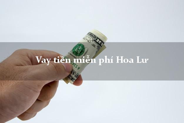 Vay tiền miễn phí Hoa Lư Ninh Bình
