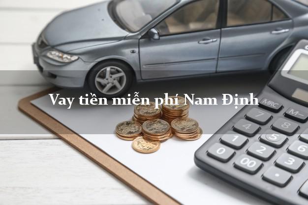 Vay tiền miễn phí Nam Định