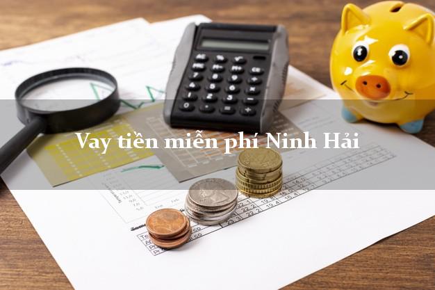 Vay tiền miễn phí Ninh Hải Ninh Thuận