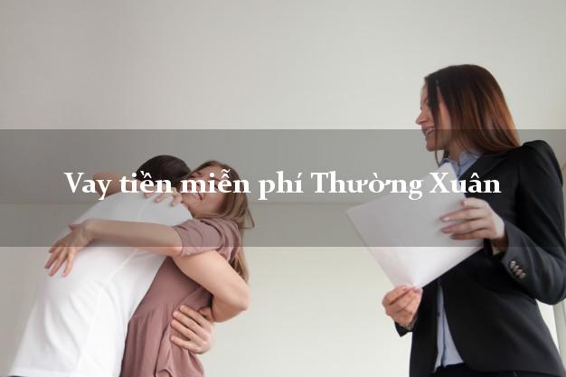 Vay tiền miễn phí Thường Xuân Thanh Hóa